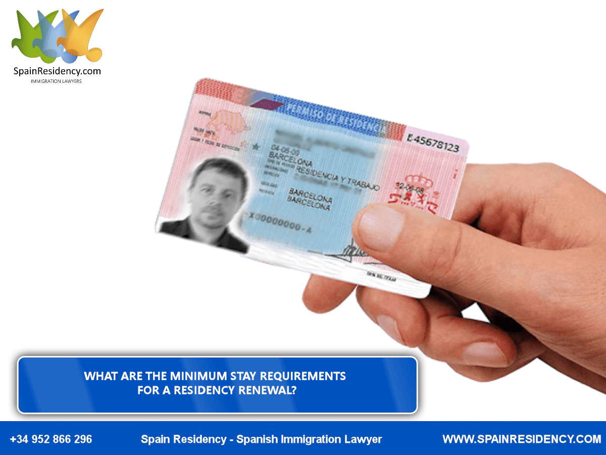 SpainResidency.com - MINIMUM stay REQUIREMENTS