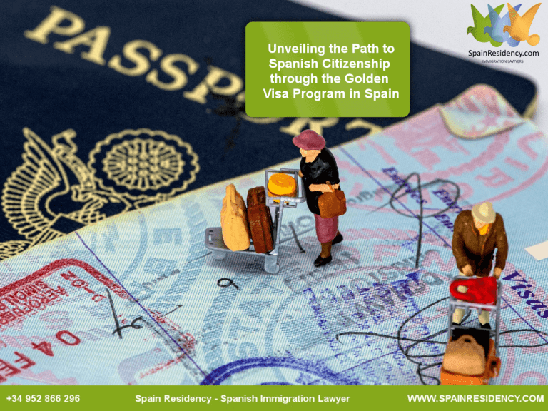 OBTAINING SPANISH CITIZENSHIP THROUGH THE GOLDEN VISA PROGRAM IN SPAIN
