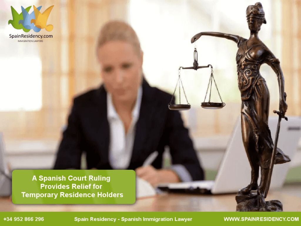 Spanish Court Ruling Provides Relief for Foreigners with Temporary Residence Permits